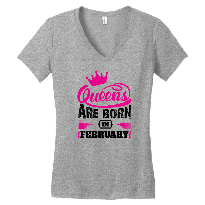 Queens Are Born In February Women's V-Neck T-Shirt by designbycommodus | Artistshot