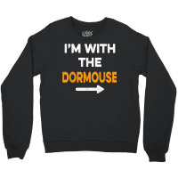 I'm With The Dormouse Easy Cheap Matching Halloween Costume T Shirt Crewneck Sweatshirt | Artistshot