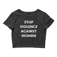 Stop Violence Against Women Crop Top | Artistshot