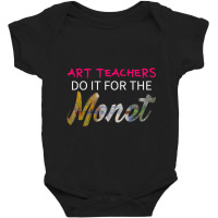 Ar, Art Teachers Do It For The Monet Baby Bodysuit | Artistshot