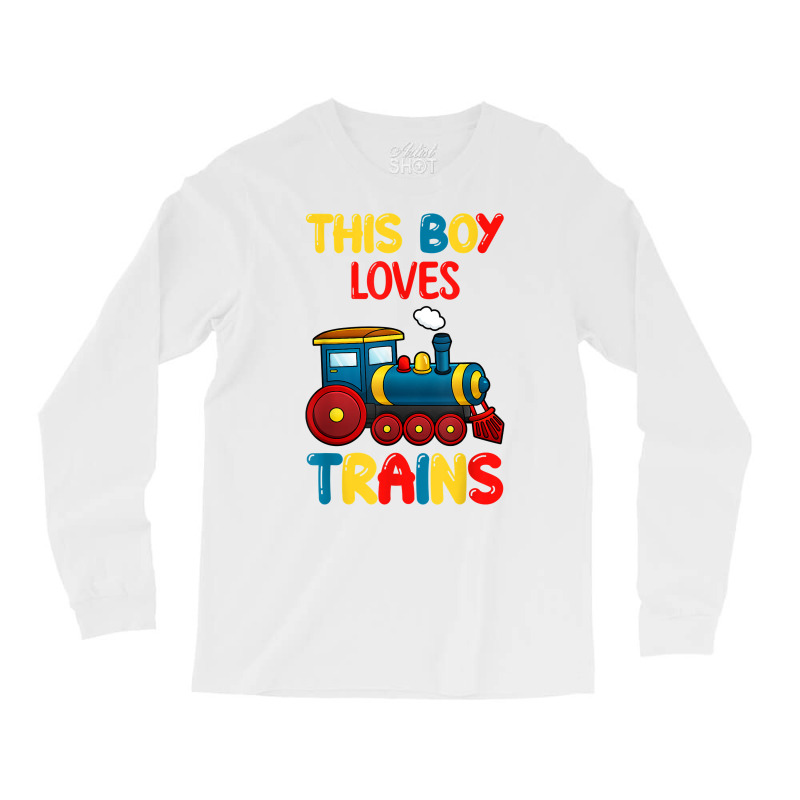 This Boy Loves Trains Locomotives And Wagon! Kid Boys Train T Shirt Long Sleeve Shirts by cm-arts | Artistshot