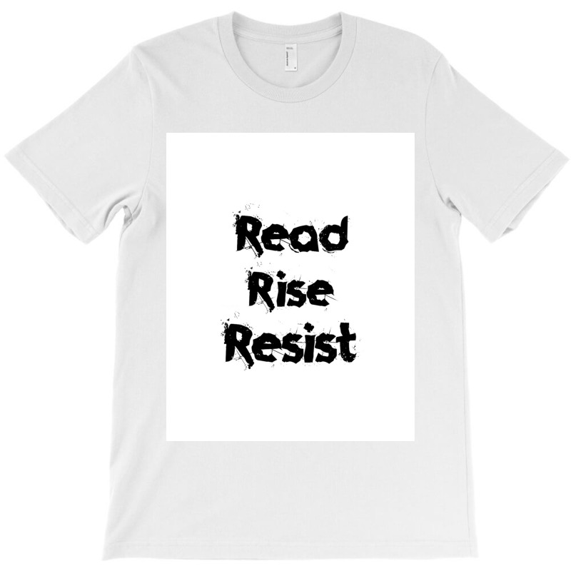 Read Rise Resist Graphic T-shirt | Artistshot