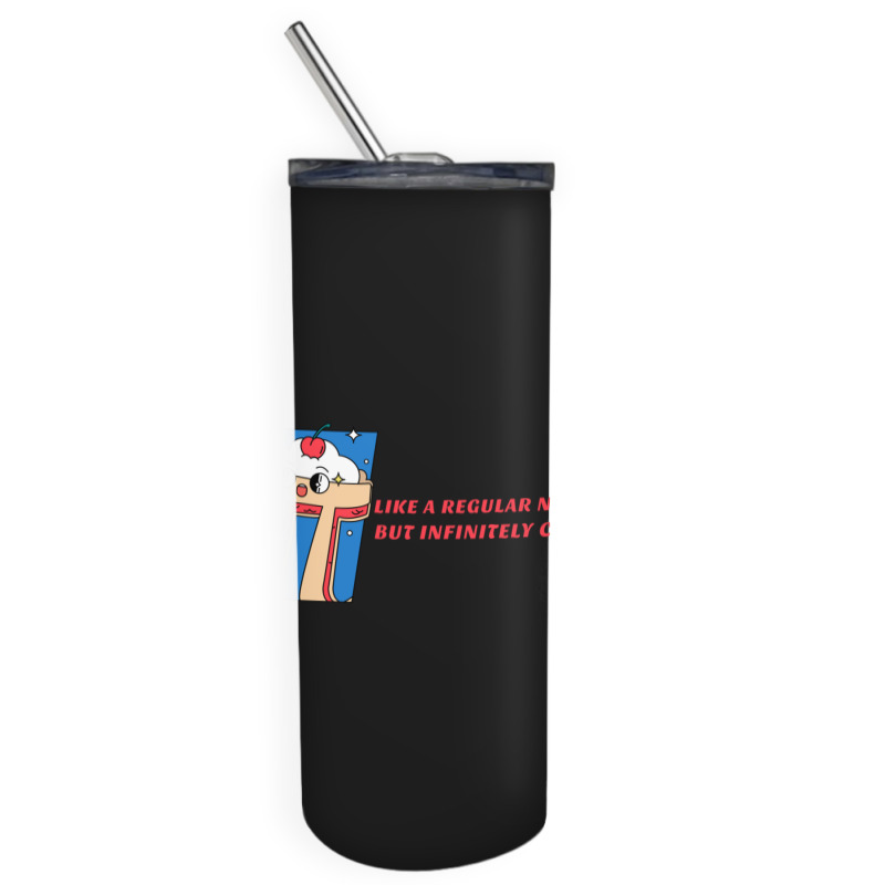 Pi Like A Regular Number But Infinitely Cooler Skinny Tumbler | Artistshot