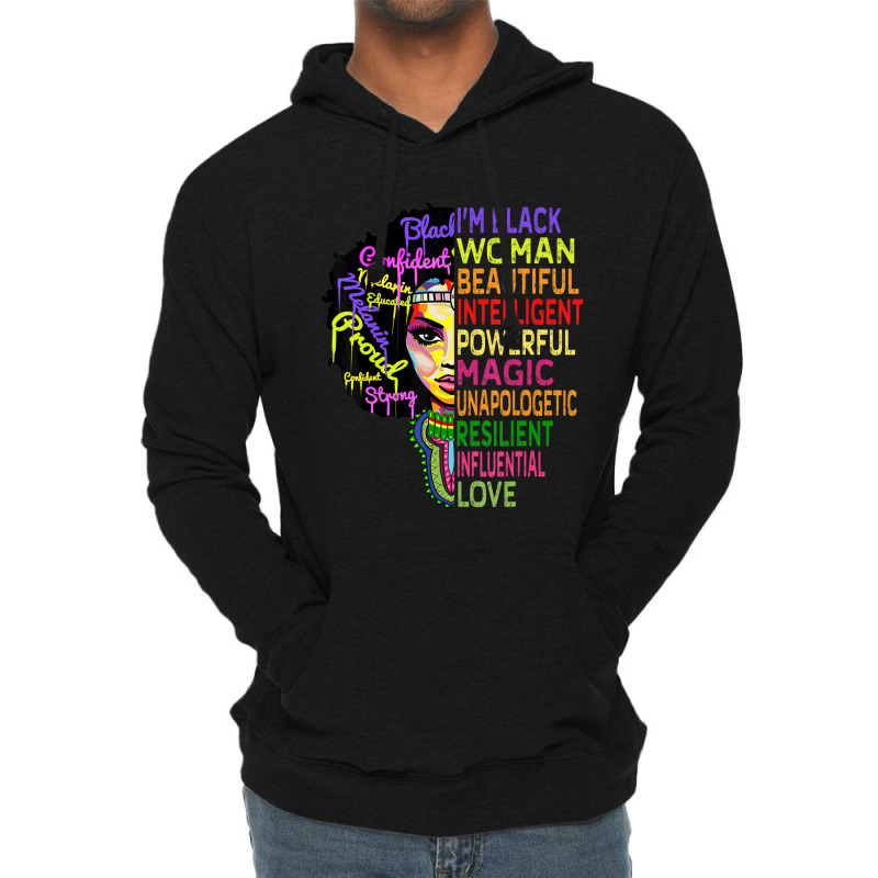 I Am Black History Month Woman Black Girl Magic Melanin Lightweight Hoodie by laughingtuy | Artistshot