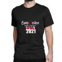 Eurovision Song Contest 2020 Cancelled 2021 - Funny Esc .png Classic T-shirt | Artistshot