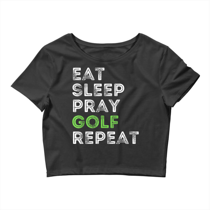 Funny Golf Preacher Pastor Eat Sleep Pray Golf Repeat Crop Top by Sombre | Artistshot