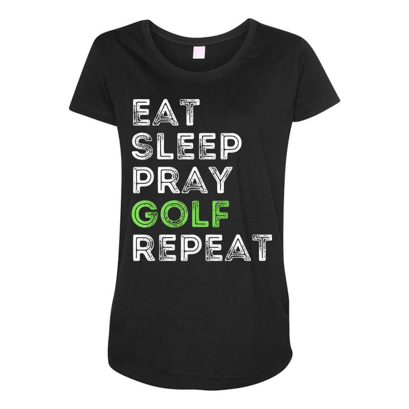 Funny Golf Preacher Pastor Eat Sleep Pray Golf Repeat Maternity Scoop Neck T-shirt by Sombre | Artistshot