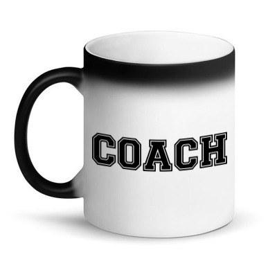 Coach Trendy Teacher Magic Mug Designed By Sun Flower
