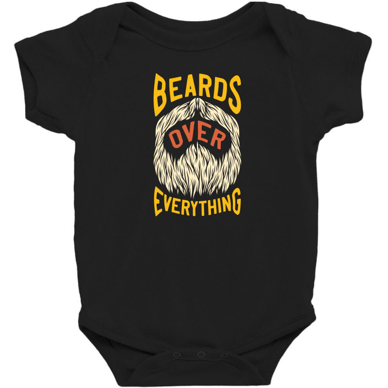 Beard Over Everything Baby Bodysuit by EmarDesign | Artistshot