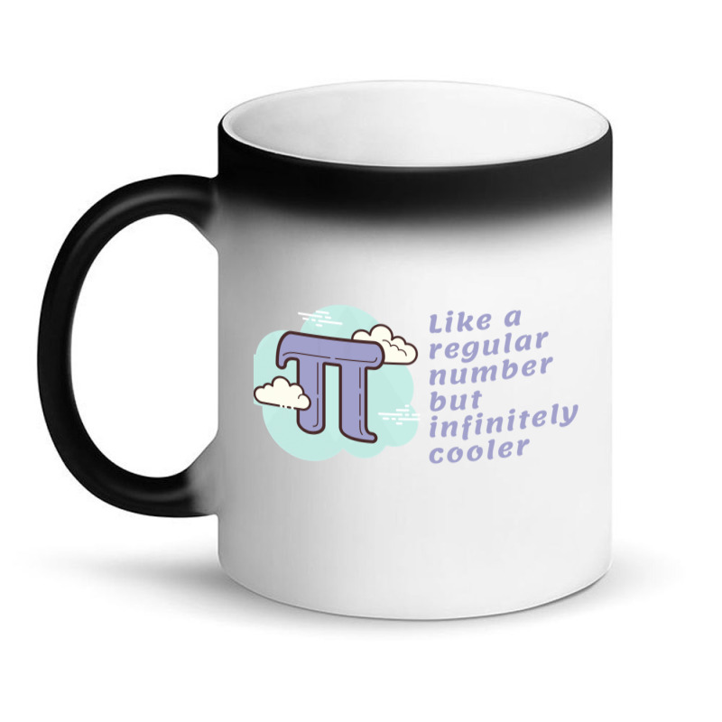 Pi Like A Regular Number But Infinitely Cooler Magic Mug | Artistshot