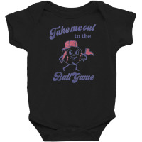 Take Me Out To The Ball Game Baseball Softball Tank Top Baby Bodysuit | Artistshot