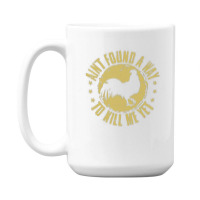 Gold Aint Found A Way 15 Oz Coffee Mug | Artistshot