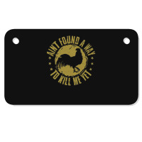 Gold Aint Found A Way Motorcycle License Plate | Artistshot