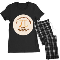 Pi Like A Regular Number But Infinitely Cooler,gift For International  Women's Pajamas Set | Artistshot