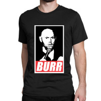 Bill Burr Classic T-shirt | Artistshot