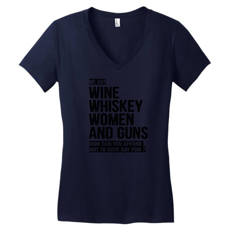 Wine Whiskey Women And Guns Women's V-Neck T-Shirt by tshiart | Artistshot