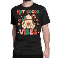 Groovy Hot Cocoa Vibes Hippie Xmas Merry Christmas Pajamas T Shirt Classic T-shirt | Artistshot