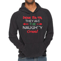 Dear Santa They Are The Naughty Ones Funny Christmas Vintage Hoodie | Artistshot