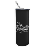 Bill Burr - No More Sweaty Balls Skinny Tumbler | Artistshot