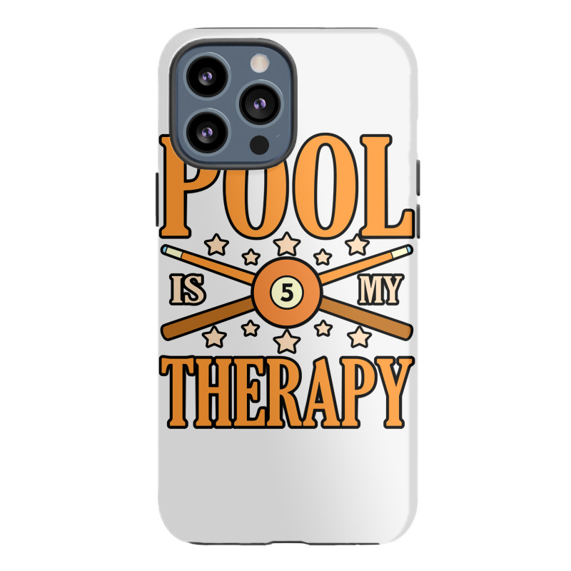 Pool Is My Therapy Billiards Snooker Sports Player Graphic Pullover Ho Iphone 13 Pro Max Case | Artistshot