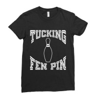 Tucking Fen Pin Bowling League Ten Pin Ladies Fitted T-shirt | Artistshot