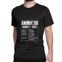 Animator Rate Animating Graphic Artist Animation Classic T-shirt | Artistshot