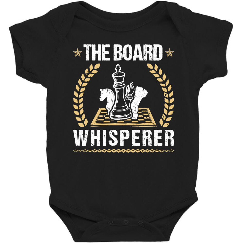 The Board Whisperer Chess, The Board, Whisperer,  The Board Whisperer  Baby Bodysuit by SHPONYDS | Artistshot