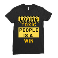 Losing Toxic People Is A Win Ladies Fitted T-shirt | Artistshot