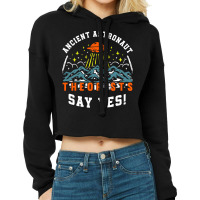 Ancient Astronaut Theorists Say Yes Ufo Alien Lover Pullover Cropped Hoodie | Artistshot