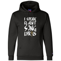 I Speak Fluent Song Lyrics Music Broadway Singer Songwriter 1 Champion Hoodie | Artistshot