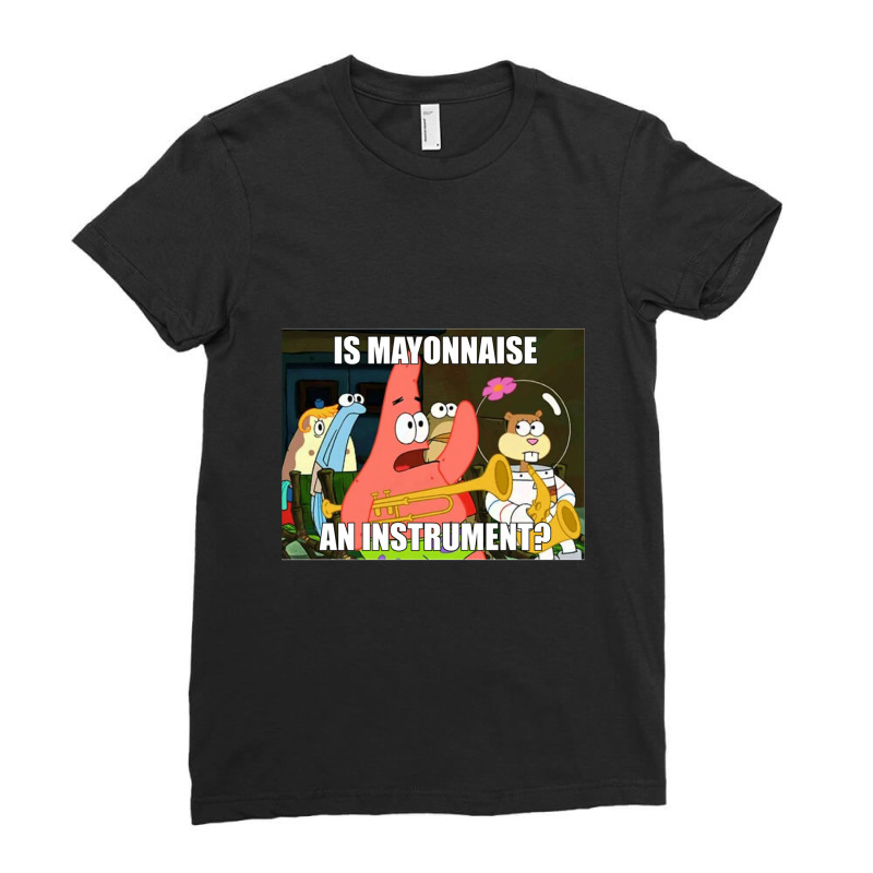 Is Mayonnaise And Instrument Large Ladies Fitted T-Shirt by MandyMOerke | Artistshot