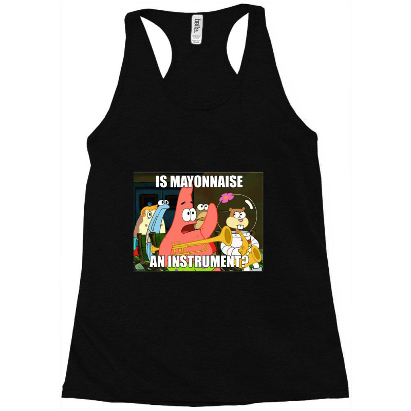 Is Mayonnaise And Instrument Large Racerback Tank by MandyMOerke | Artistshot