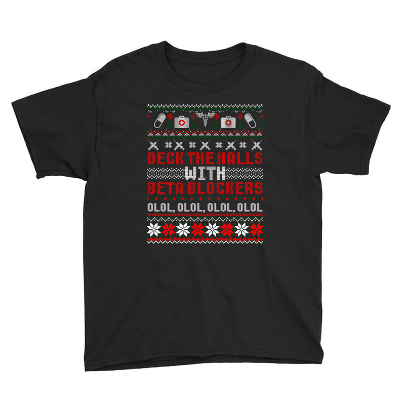 Deck The Halls Beta Blockers Nurse Christmas Ugly Sweater Youth Tee by cm-arts | Artistshot