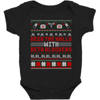 Deck The Halls Beta Blockers Nurse Christmas Ugly Sweater Baby Bodysuit | Artistshot