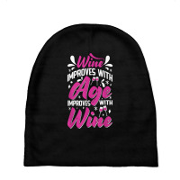 Wine Improves With Age – Winemaker Wine Lovers Wine Making T Shirt Baby Beanies | Artistshot