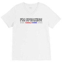 I'm Speaking Politics Gift Fans Celebration V-neck Tee | Artistshot