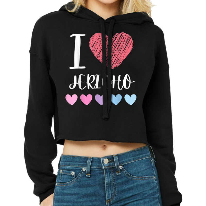 I Love Jericho Personalized Name Cool Birthday Party T Shirt Cropped Hoodie by alyshasur9x | Artistshot