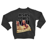 Jesus Doesn't Live With You Toddler Sweatshirt | Artistshot