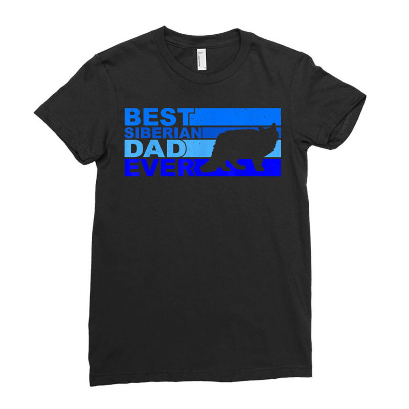 Mens Best Siberian Cat Dad Ever T Shirt Ladies Fitted T-Shirt by cm-arts | Artistshot