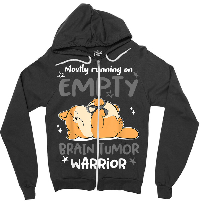 Mostly Running On Empty Brain Tumor Warrior T Shirt Zipper Hoodie by cm-arts | Artistshot