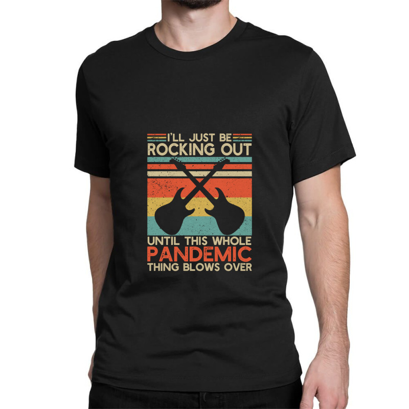 Guitarist I Will Be Rocking Out Until This Whole Pandemic Christmas Classic T-shirt | Artistshot