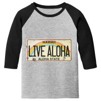 Live Aloha Vintage License Plate Youth 3/4 Sleeve | Artistshot