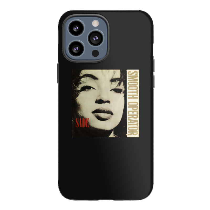 Sade Smooth Operator Printed Iphone 13 Pro Max Case | Artistshot