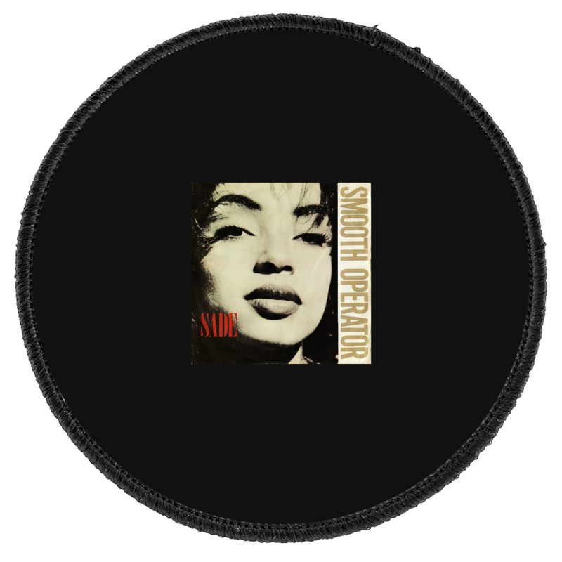 Sade Smooth Operator Printed Round Patch | Artistshot