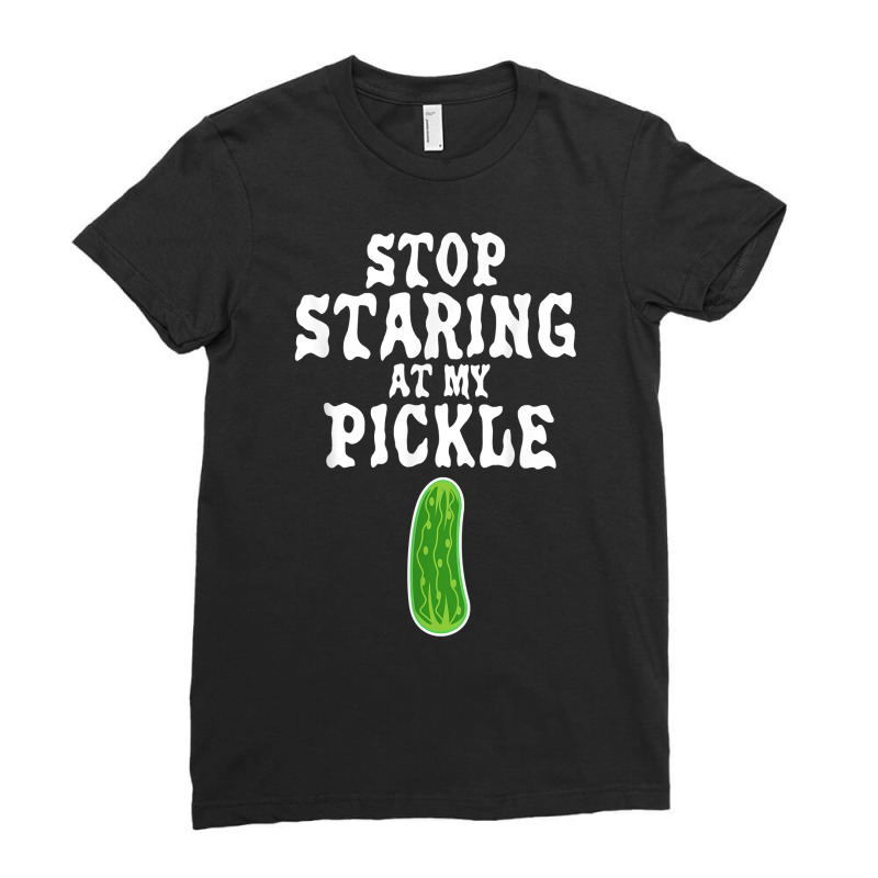 Stop Staring At My Pickle Costume Funny Easy Halloween Gift T Shirt Ladies Fitted T-Shirt by zheralalumo | Artistshot