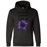 Everyone Is Entitled To Be An Idiot Champion Hoodie | Artistshot