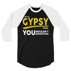 It's A Gypsy Thing 3/4 Sleeve Shirt | Artistshot