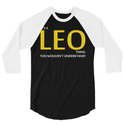 It's A Leo Thing 3/4 Sleeve Shirt | Artistshot