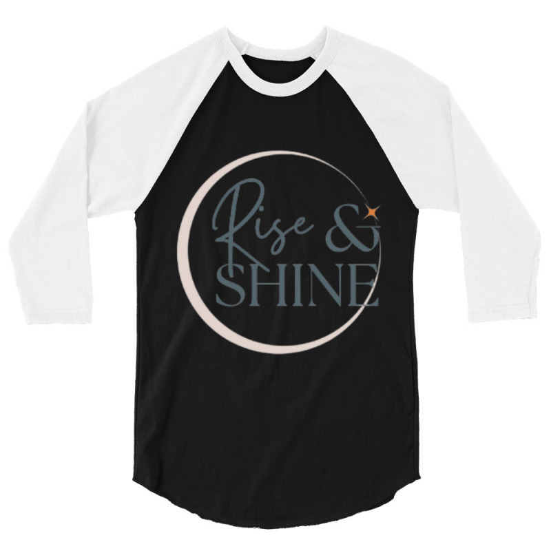 Rise _amp_ Shine 3/4 Sleeve Shirt | Artistshot