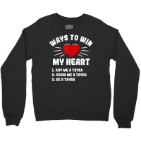 Ways To Win My Heart Tayra Funny Animal Meme Humor Crewneck Sweatshirt | Artistshot